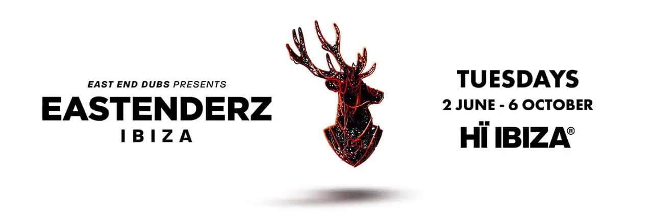 Cartel de Eastenderz at Hï Ibiza