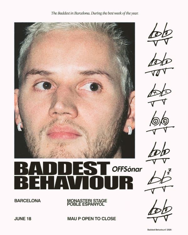 Cartel de OFFSónar Baddest Behaviour by Mau P