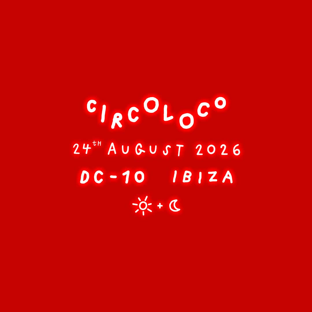 Cartel de Circoloco Ibiza - Week 18