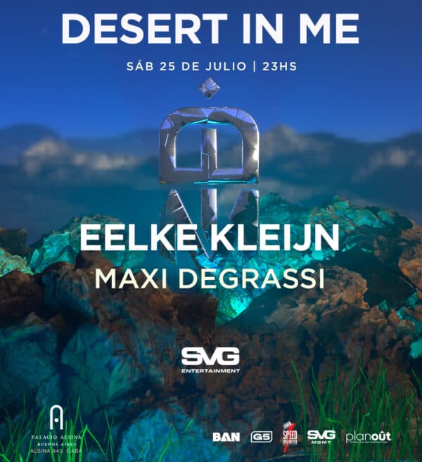 DESERT IN ME X EELKE KLEIJN X PALACIO ALSINA 25.7