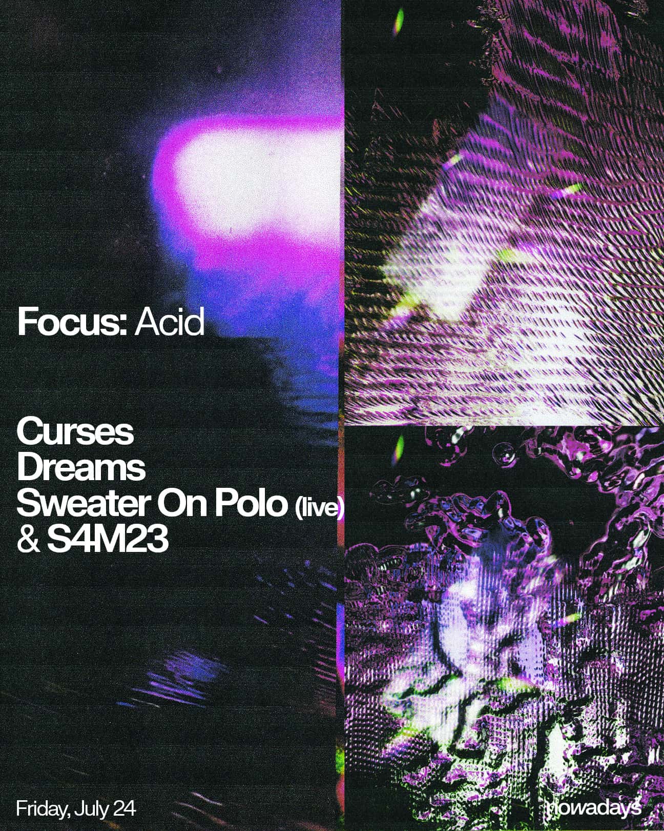 Cartel de Focus: Acid with Curses, Dreams, Sweater On Polo (live) & S4M23