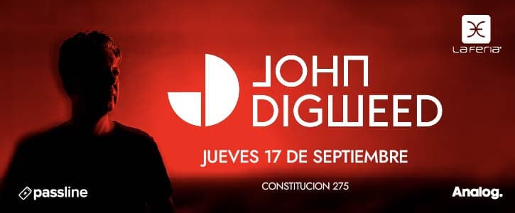 JOHN DIGWEED - LA FERIA CLUB