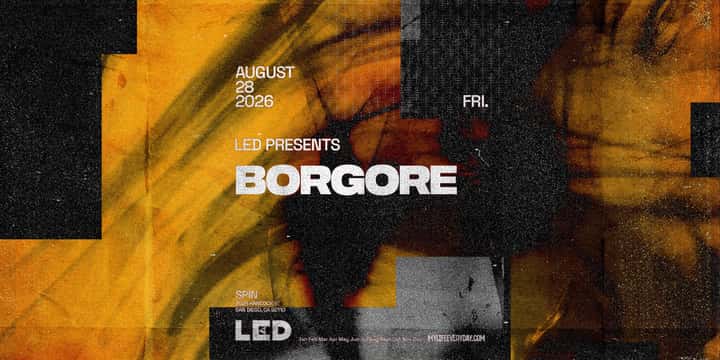 Cartel de LED presents BORGORE at Spin Nightclub