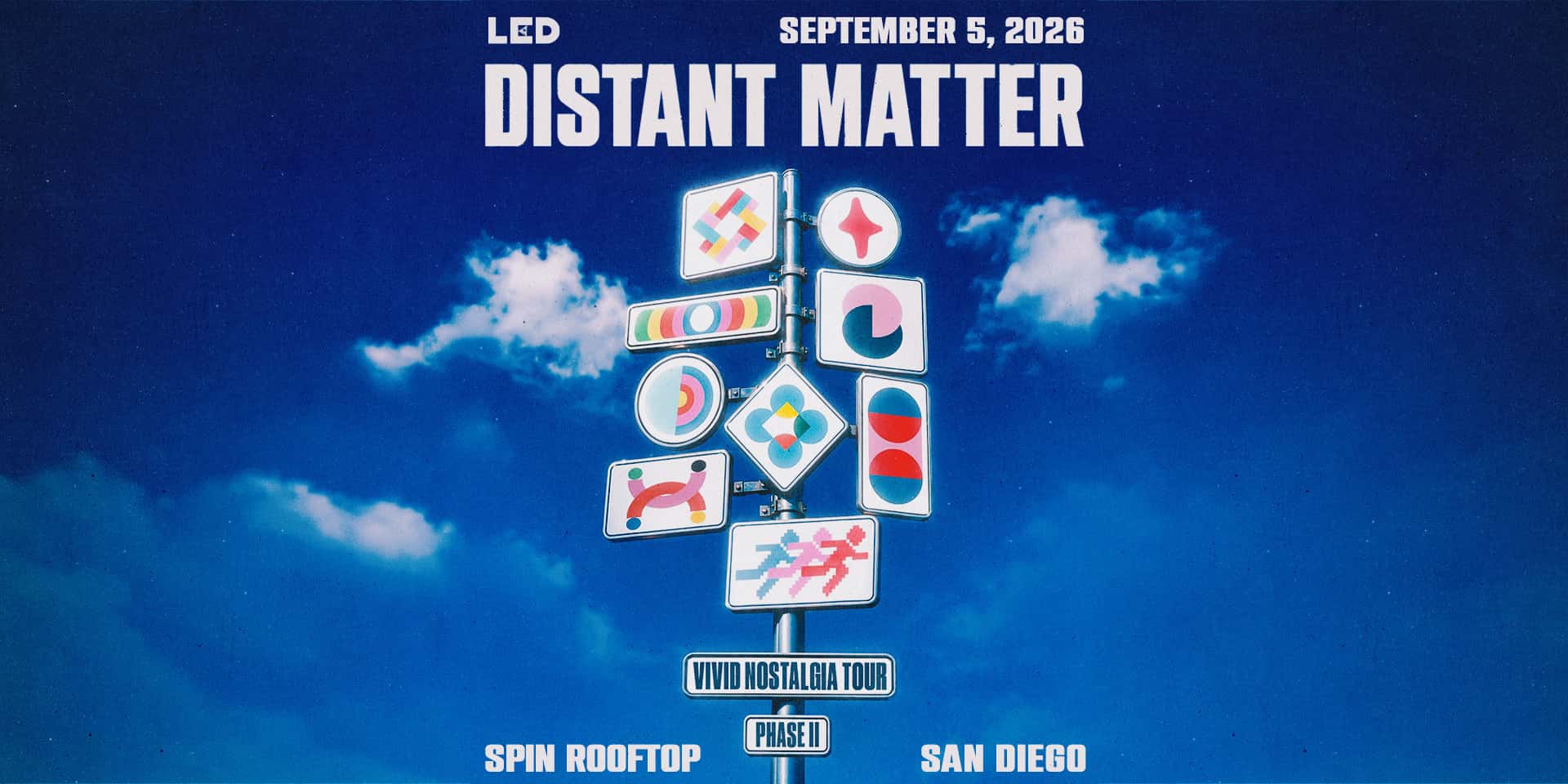 Cartel de LED presents DISTANT MATTER at Spin Rooftop