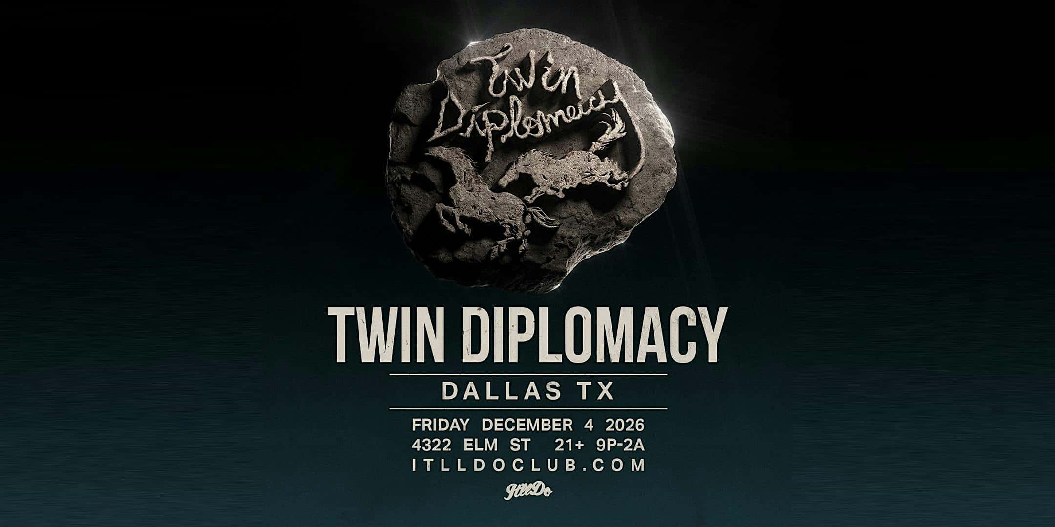 Cartel de Twin Diplomacy at It'll Do Club